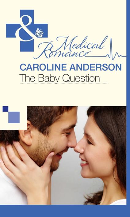 The Baby Question (Maybe Baby, Book 1) (Mills & Boon Cherish)