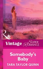 Somebody's Baby (Mills & Boon Vintage Superromance)