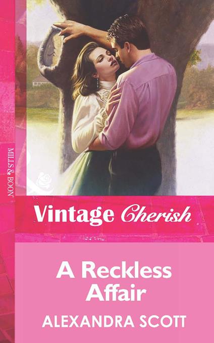 A Reckless Affair (Mills & Boon Vintage Cherish)