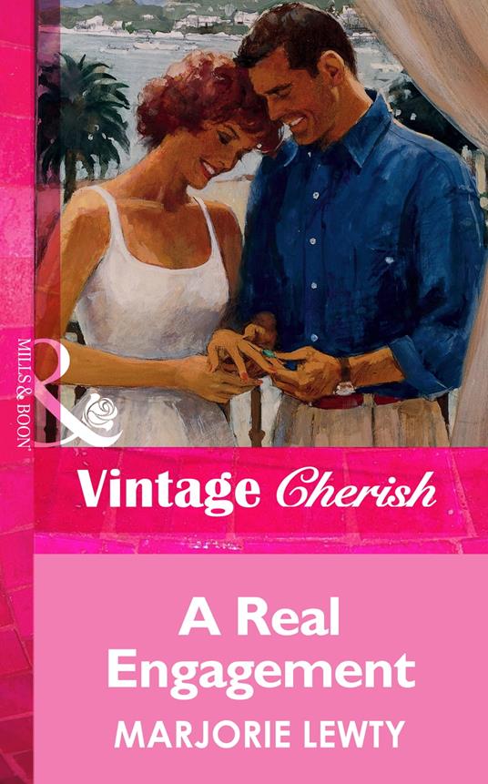 A Real Engagement (Mills & Boon Vintage Cherish)