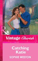 Catching Katie (Mills & Boon Vintage Cherish)