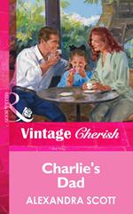 Charlie's Dad (Mills & Boon Vintage Cherish)