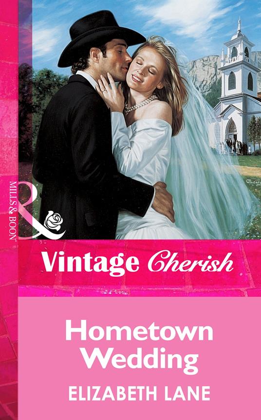 Hometown Wedding (Mills & Boon Vintage Cherish)