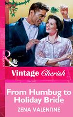 From Humbug To Holiday Bride (Mills & Boon Vintage Cherish)