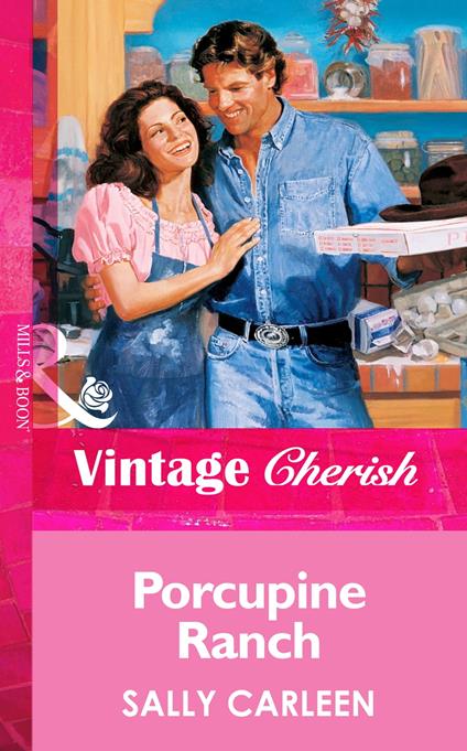 Porcupine Ranch (Mills & Boon Vintage Cherish)