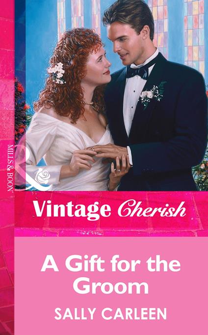 A Gift For The Groom (Mills & Boon Vintage Cherish)