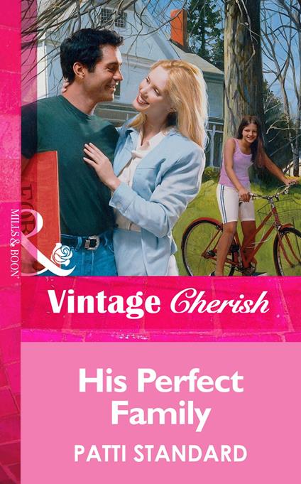 His Perfect Family (Mills & Boon Vintage Cherish)