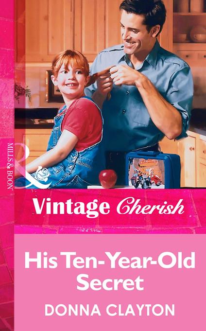 His Ten-Year-Old Secret (Mills & Boon Vintage Cherish)