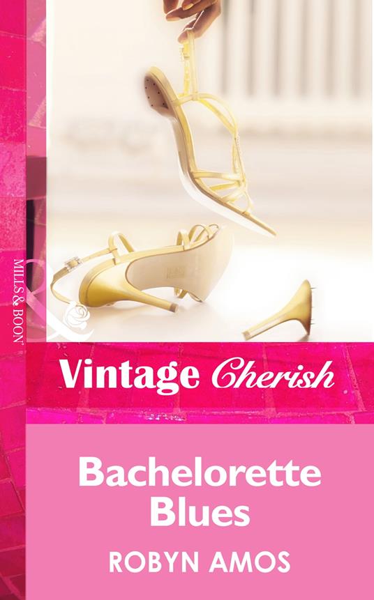 Bachelorette Blues (Mills & Boon Vintage Cherish)