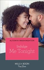 Indulge Me Tonight (Kimani Hotties, Book 56)