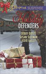 Holiday Defenders: Mission: Christmas Rescue / Special Ops Christmas / Homefront Holiday Hero (Mills & Boon Love Inspired Suspense)