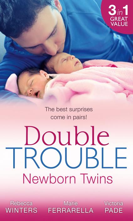 Double Trouble: Newborn Twins: Doorstep Twins / Those Matchmaking Babies / Babies in the Bargain