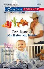 My Baby, My Bride (Mills & Boon American Romance)