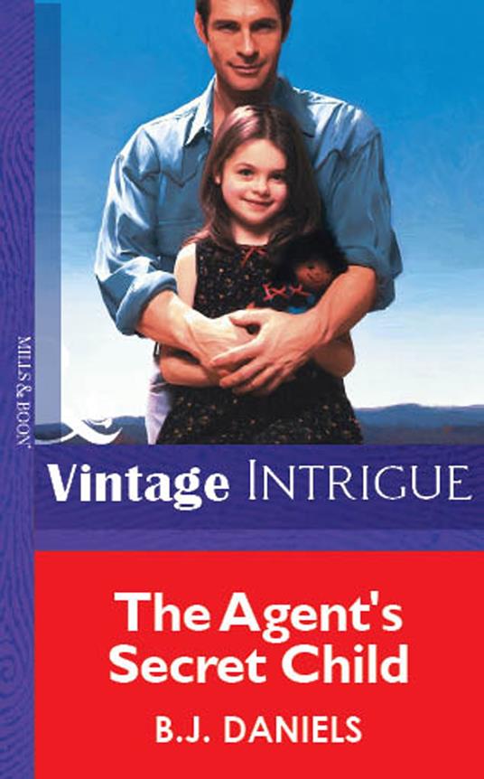 The Agent's Secret Child (Mills & Boon Vintage Intrigue)