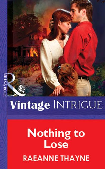 Nothing To Lose (Mills & Boon Vintage Intrigue)