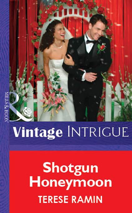 Shotgun Honeymoon (Mills & Boon Vintage Intrigue)