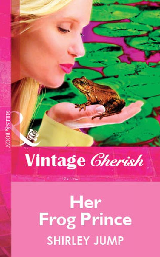 Her Frog Prince (Mills & Boon Vintage Cherish)