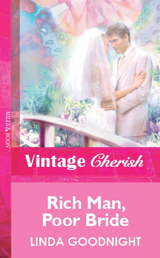 Rich Man, Poor Bride (Mills & Boon Vintage Cherish)