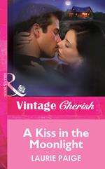 A Kiss In The Moonlight (Mills & Boon Vintage Cherish)