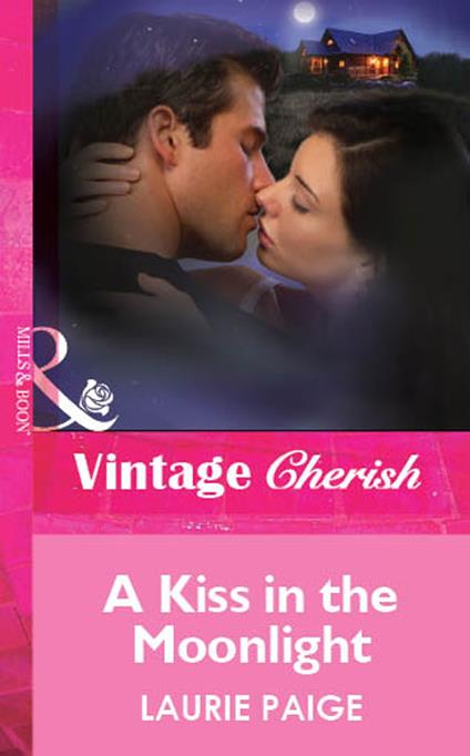 A Kiss In The Moonlight (Mills & Boon Vintage Cherish)