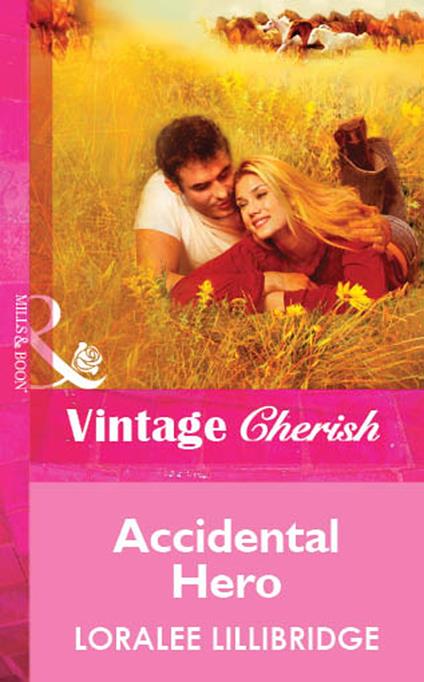 Accidental Hero (Mills & Boon Vintage Cherish)