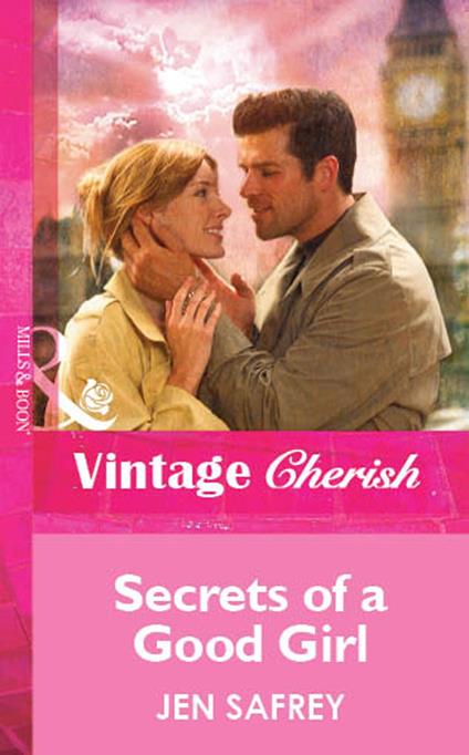 Secrets Of A Good Girl (Mills & Boon Vintage Cherish)