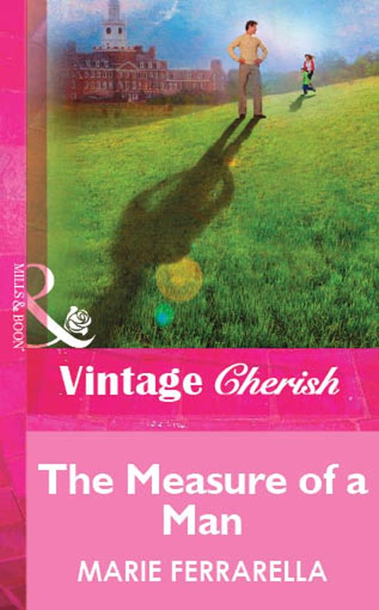 The Measure Of A Man (Mills & Boon Vintage Cherish)