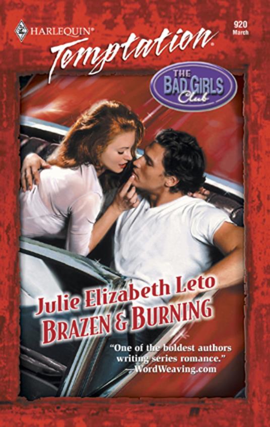 Brazen & Burning (Mills & Boon Temptation)