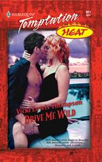 Drive Me Wild (Mills & Boon Temptation)