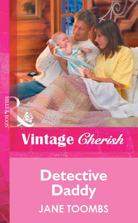 Detective Daddy (Mills & Boon Vintage Cherish)