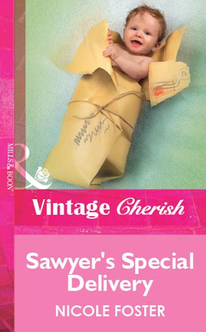 Sawyer's Special Delivery (Mills & Boon Vintage Cherish)