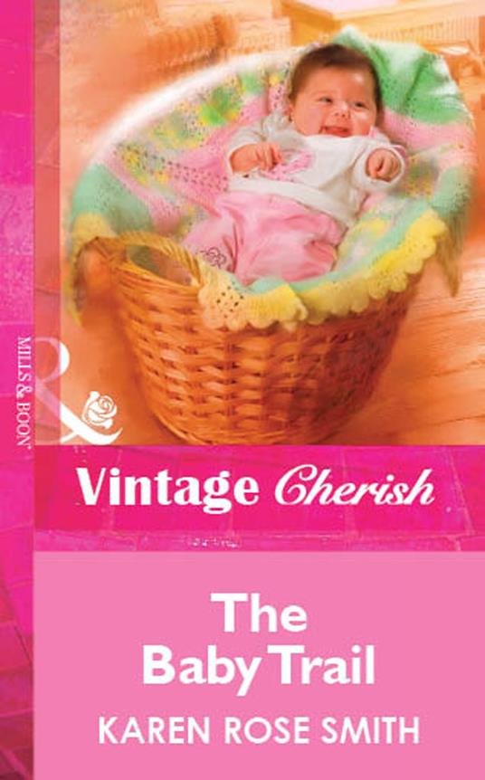 The Baby Trail (Mills & Boon Vintage Cherish)