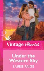 Under The Western Sky (Mills & Boon Vintage Cherish)