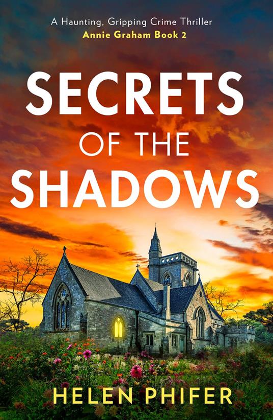 The Secrets Of The Shadows (The Annie Graham crime series, Book 2)