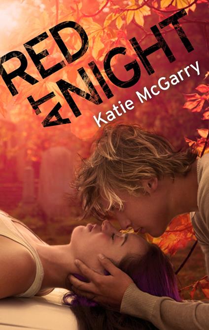 Red At Night - Katie McGarry - ebook