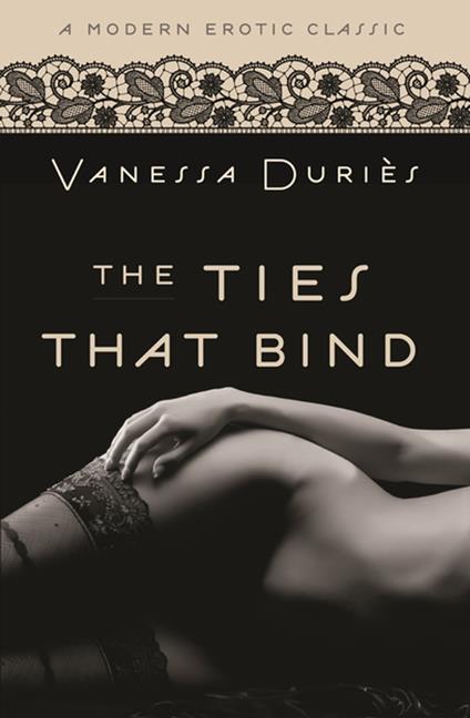 The Ties That Bind (Modern Erotic Classics)