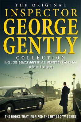 The Original Inspector George Gently Collection - Alan Hunter - cover