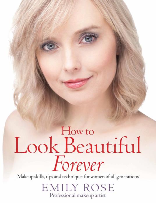 How To Look Beautiful Forever