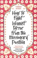 How to Fight Islamist Terror from the Missionary Position