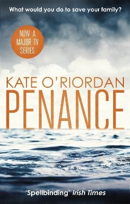 Penance: the basis for the new TV drama PENANCE on Channel 5 - Kate O'Riordan - cover