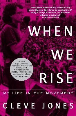 When We Rise: My Life in the Movement - Cleve Jones - cover