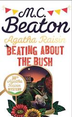 Agatha Raisin: Beating About the Bush