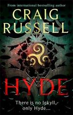 Hyde: WINNER OF THE 2021 McILVANNEY AWARD & a thrilling Gothic masterpiece from the internationally bestselling author