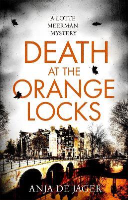 Death at the Orange Locks - Anja de Jager - cover