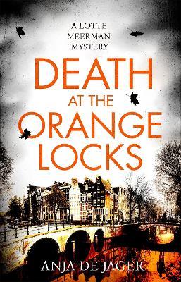 Death at the Orange Locks - Anja de Jager - cover