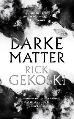 Darke Matter: A Novel - Rick Gekoski - cover