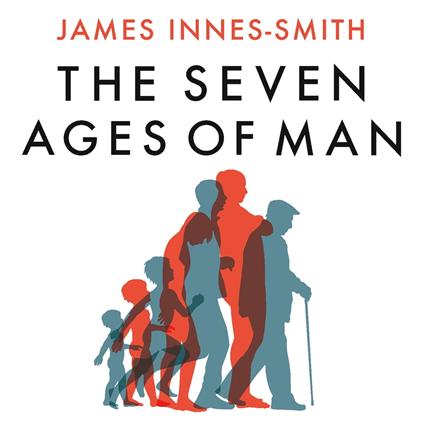 The Seven Ages of Man