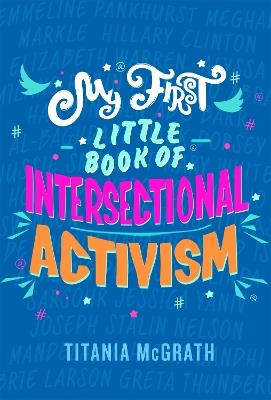 My First Little Book of Intersectional Activism - Titania McGrath - cover