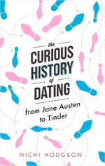 The Curious History of Dating: From Jane Austen to Tinder