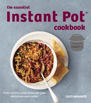 The Essential Instant Pot Cookbook - Coco Morante - cover